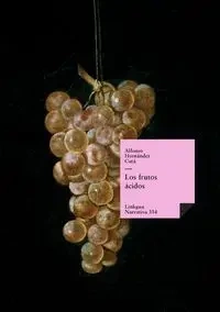 Los frutos ácidos - Alfonso Hernández Catá