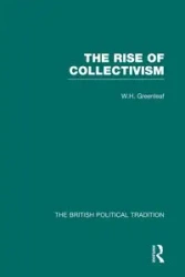 Rise of Collectivism - Greenleaf W H