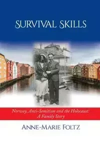 Survival Skills - Foltz Anne-Marie