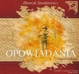 Opowiadania - Henryk Sienkiewicz audiobook - Bolesław Prus