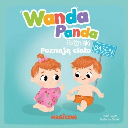 Wanda Panda i bliźniaki. Poznają ciało - Opracowanie zbiorowe