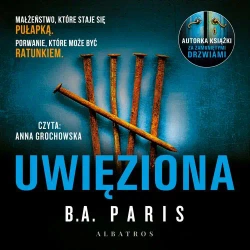 audiobook UWIĘZIONA - B.A. Paris