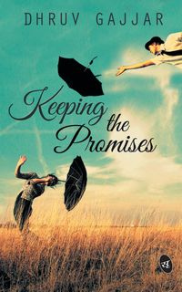 Keeping The Promises - Gajjar Dhruv