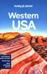 Western USA - Anthony Ham, Amy C. Balfour, Becky Ohlsen