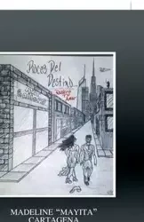 Roces Del Destino - Madeline Cartagena "Mayita"