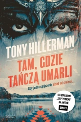 Tam, gdzie tańczą umarli. Detektyw Joe Leaphorn Tom 2 - Tony Hillerman
