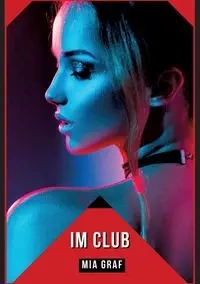 Im Club - Mia Graf