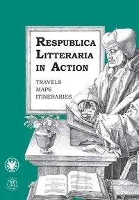 Respublica Litteraria in Action - Tomaszuk Katarzyna