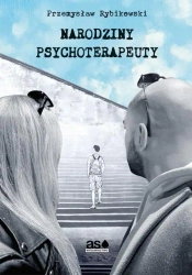 eBook Narodziny psychoterapeuty - Przemysław Rybikowski