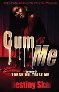 Cum For Me 5 - Destiny Skai