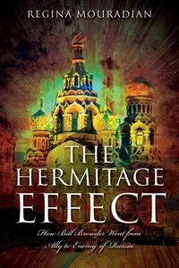 The Hermitage Effect - Regina Mouradian