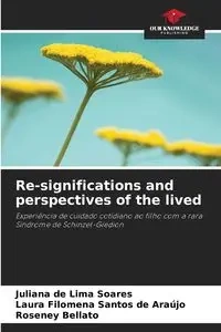 Re-significations and perspectives of the lived - Juliana de Lima Soares