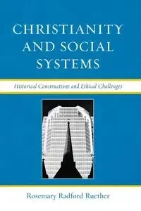 Christianity and Social Systems - Rosemary Ruether Radford