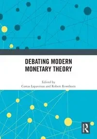 Debating Modern Monetary Theory - Lapavitsas Costas