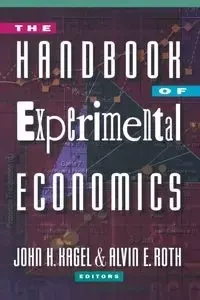 The Handbook of Experimental Economics - Kagel John H.