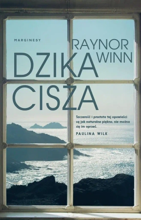 Dzika cisza - Raynor Winn, Kamila Slawinski