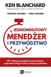 Jednominutowy Menedżer i przywództwo - Ken Blanchard, Patricia Zigarmi, Zigarmi Drea