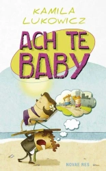 eBook Ach te baby - Kamila Lukowicz epub mobi