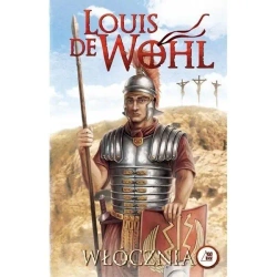 Wohl. Włócznia - Louis de Wohl