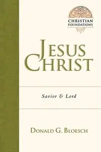 Jesus Christ - Donald G. Bloesch