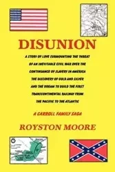 Disunion - Moore Royston