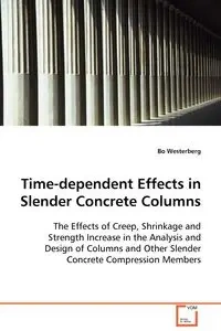 Time-dependent Effects in Slender Concrete Columns - Bo Westerberg