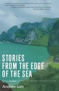 Stories from the Edge of the Sea - Andrew Lam