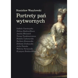 Portrety pań wytwornych - STANISŁAW WASYLEWSKI