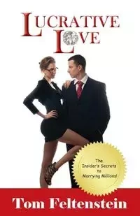 Lucrative Love - Tom Feltenstein