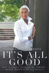 It's All Good - Pamela DiSarro Poli