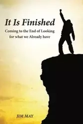 It Is Finished - May Jim