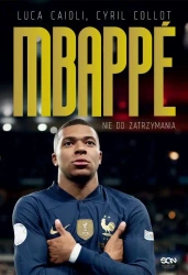 eBook Kylian Mbappe Nie do zatrzymania - Luca Caioli epub mobi