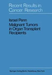 Malignant Tumors in Organ Transplant Recipients - Israel Penn