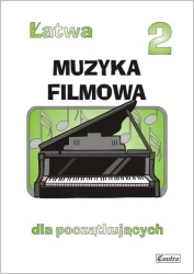 Łatwa Muzyka filmowa 2  dla początkujących - Agnieszka Górecka