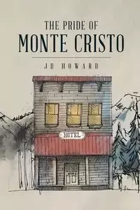 The Pride of Monte Cristo - Howard JD