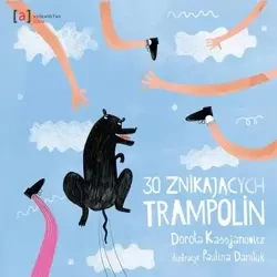 eBook 30 znikających trampolin - Dorota Kassjanowicz