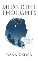 Midnight Thoughts - Dana Sikora