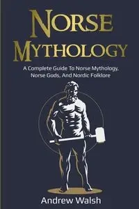 Norse Mythology - Andrew Walsh