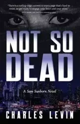 NOT SO DEAD - Charles Levin