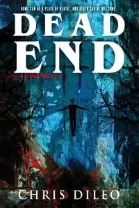 Dead End - Chris DiLeo