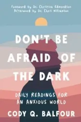 Don't Be Afraid of the Dark - Cody Balfour Q