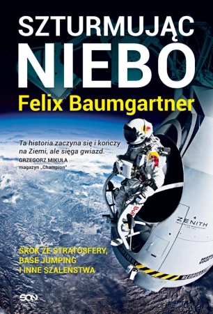eBook Felix Baumgartner. Szturmując niebo - Felix Baumgartner, Thomas Becker epub mobi