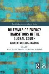 Dilemmas of Energy Transitions in the Global South - Kumar Ankit