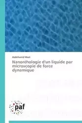 Nanoréhologie d'un Áliquide par microscopie de force dynamique - MAALI-A