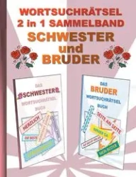 WORTSUCHRÄTSEL 2 in 1 SAMMELBAND SCHWESTER und BRUDER - Brian Gagg