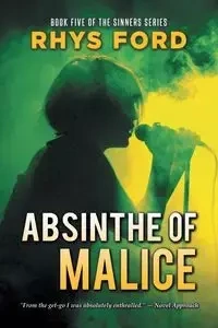 Absinthe of Malice - Ford Rhys