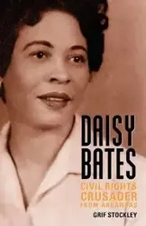 Daisy Bates - Stockley Grif