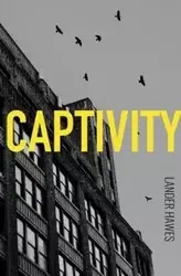 Captivity - Hawes Lander