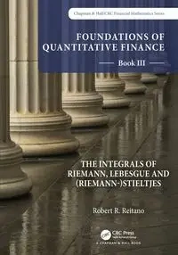 Foundations of Quantitative Finance - Robert R. Reitano