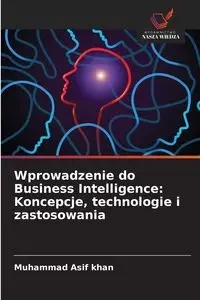 Wprowadzenie do Business Intelligence - Khan Muhammad Asif